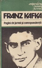 Pagini de jurnal si coresponenta - Franz Kafka