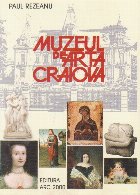 Palatul Jean Mihail - Muzeul de Arta Craiova (ghid, editie revazuta si adaugita)