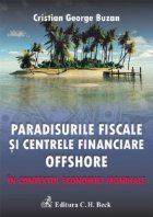 Paradisurile fiscale si centrele financiare offshore in contextul economiei mondiale