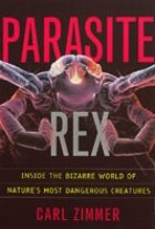 Parasite Rex (with a New Epilogue): Inside the Bizarre World