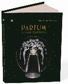 Parfum : o istorie grandioasă