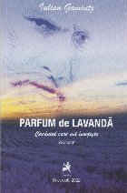 Parfum lavandă Cuvântul care mă