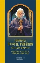 coperta Parintele Teofil Paraian. Sa luam aminte!