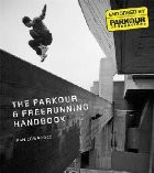 Parkour & Freerunning Handbook