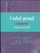 Partea generală - Vol. 1 (Set of:Codul penal comentatVol. 1)