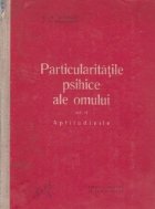 coperta Particularitatile psihice ale omului, Volumul al II-lea, Aptitudinile