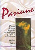 coperta Pasiune - citate despre dorinta mistuitoare a iubirii adevarate