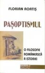 Pasoptismul. O filosofie romaneasca a istoriei