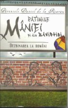 Patimile maniei si ale zavistiei. Dezbinarea la romani