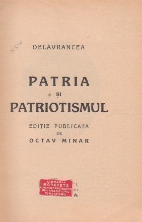 Patria si Patriotismul - Editie publicata de Octav Minar