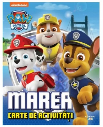 Patrula căţeluşilor : marea carte de activităţi