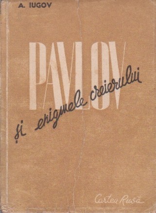 Pavlov si enigmele creierului