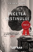 Pecetea Destinului roman document despre