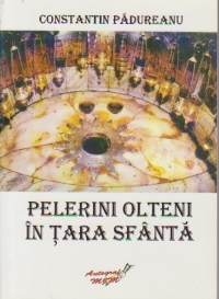 Pelerini olteni in Tara Sfanta