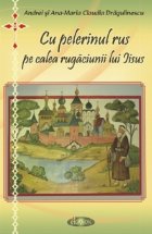 pelerinul rus calea rugaciunii lui