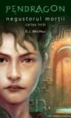 Pendragon, negustorul mortii