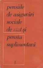 Pensiile de Asigurari Sociale de Stat si Pensia Suplimentara - Culegere de Studii