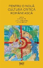 Pentru nouă cultură critică românească