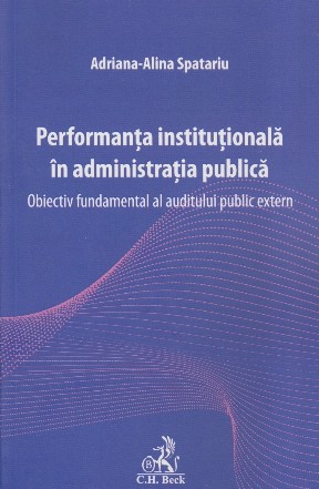 Performanţa instituţională în administraţia publică, obiectiv fundamental al auditului public extern