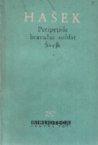 Peripetiile bravului soldat Svejk in razboiul mondial, volumele I, II si III