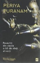 coperta Periya Puranam. Povesti din vietile a 63 de sfinti shivaiti