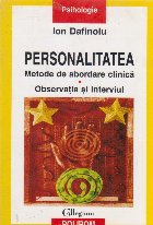 Personalitatea Metode abordare clinica Observatia