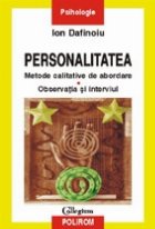 Personalitatea Metode calitative abordare: Observatia