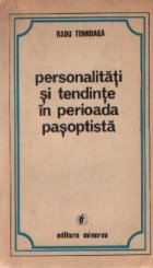 Personalitati tendinte perioada pasoptista