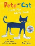 coperta Pete the Cat I Love My White Shoes
