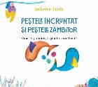 Peştele încruntat şi peştele zâmbitor : cum să-ţi întăreşti gândirea rezilientă