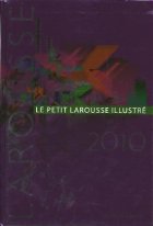 coperta Le petit Larousse Illustre 2010-Edition Limitee