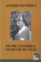 Petre Pandrea martor veac