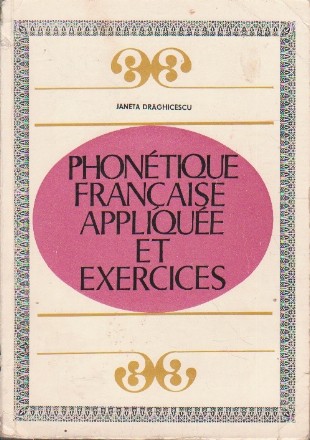 Phonetique Francaise Appliquee et Exercices