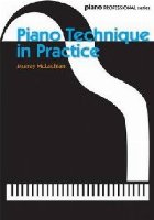 coperta Piano Technique in Practice (Piano Solo)