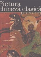 Pictura chineza clasica (editia a III-a revazuta)