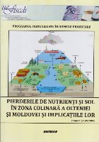 Pierderile de Nutrienti si Sol in Zona Colinara a Olteniei si Moldovei si Implicatiile Lor