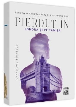 Pierdut in Londra si pe Tamisa. Buckingham, Bib Ben, Lady Di si un anume Jack