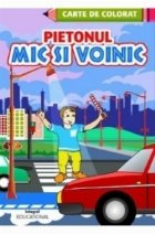 Pietonul mic voinic Carte colorat