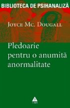 Pledoarie pentru o anumita anormalitate