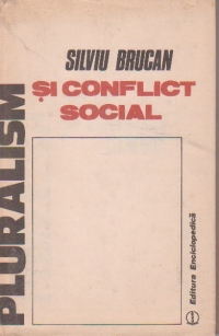 Pluralism si conflict social - O analiza sociala a lumii comuniste