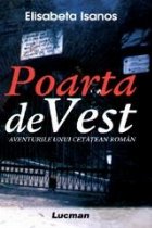Poarta Vest Aventurile unui cetatean