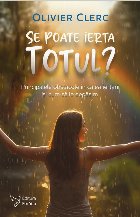 poate ierta totul principalele obstacole