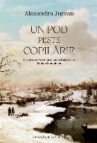 Un pod peste copilărie : poezii