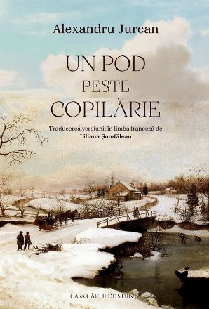 Un pod peste copilărie : poezii