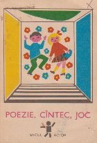 coperta Poezie, cintec, joc. Pentru activitatile si serbarile din gradinite