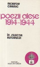 Poezii alese 1914-1944 in selectia autorului