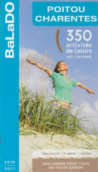 Poitou Charentes - 350 activites de loisirs 100% testees