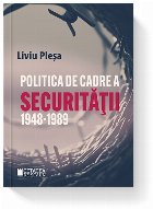 coperta Politica de cadre a Securităţii : (1948-1989)