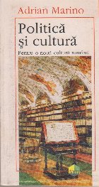 coperta Politica si cultura. Pentru o noua cultura romana