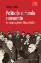 Politicile culturale comuniste timpul regimului